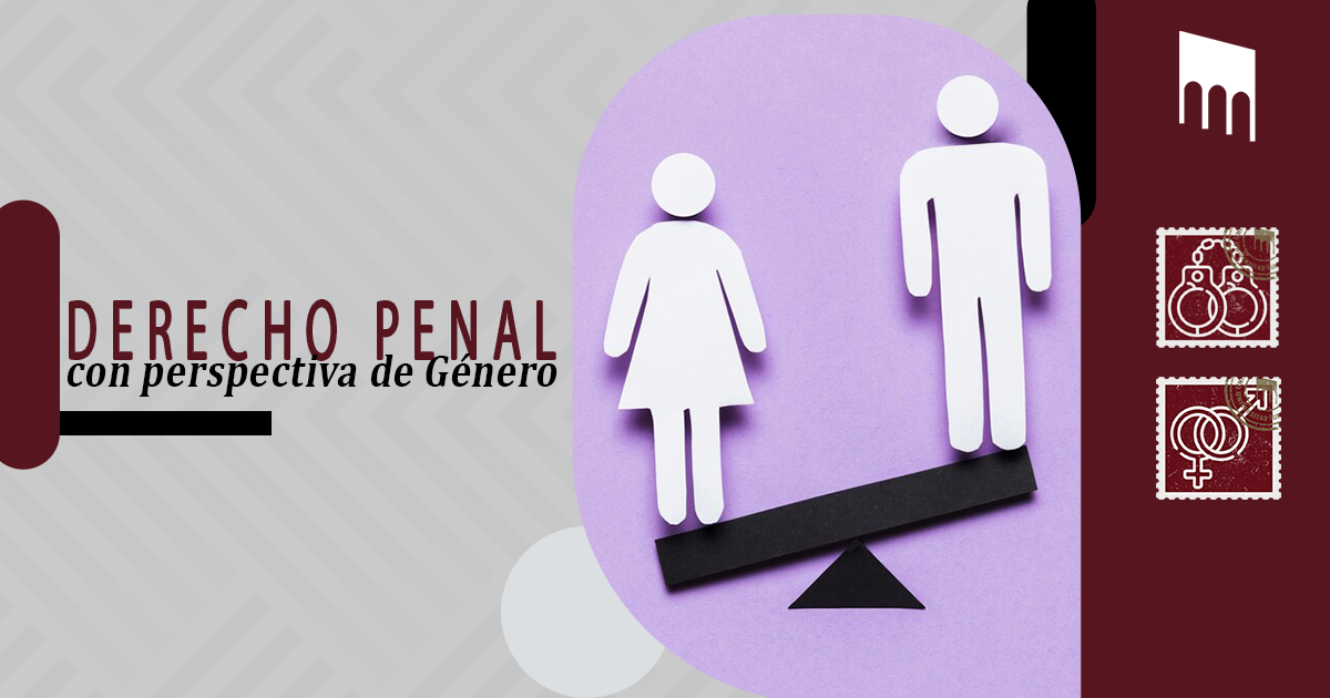 Derecho Penal con perspectiva de género